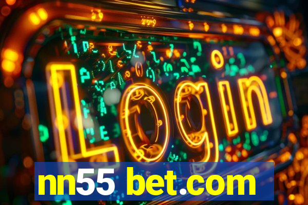 nn55 bet.com